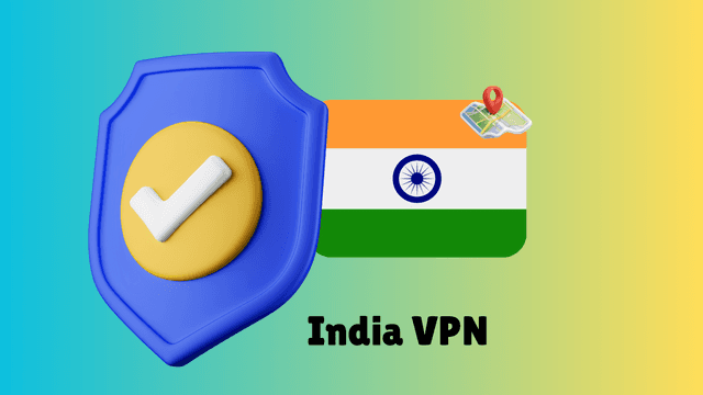 How to Choose the Best India VPN? (6 Top Picks in 2025)