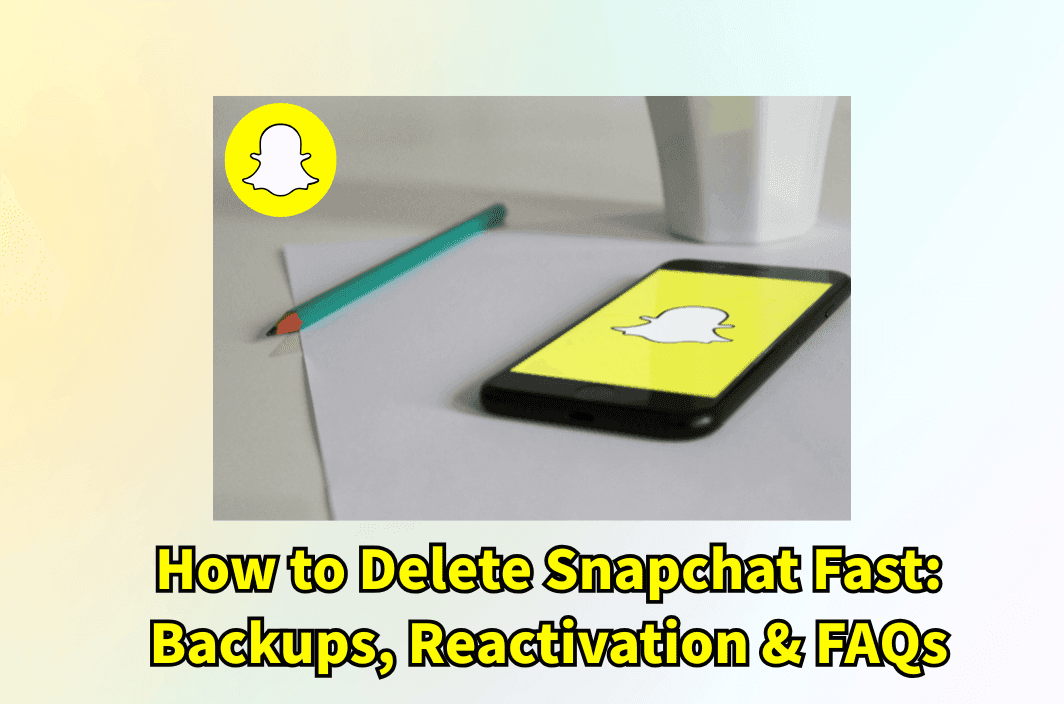 How to Delete Your Snapchat Account (iPhone &amp; Android)